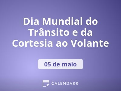 Dia Mundial do Trânsito e da Cortesia ao Volante
