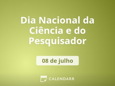 Dia Nacional da Ciência e do Pesquisador