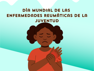 Día Mundial de las Enfermedades Reumáticas de la Juventud