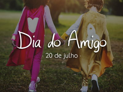 Dia do Amigo e Internacional da Amizade | 20 de Julho - Calendarr