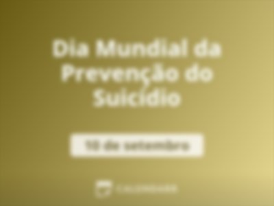Dia Mundial da Prevenção do Suicídio