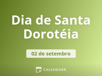 Dia de Santa Dorotéia