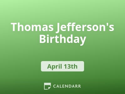 Thomas Jefferson's Birthday