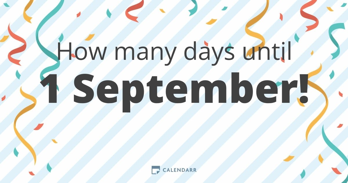 How many days until 1 September - Calendarr