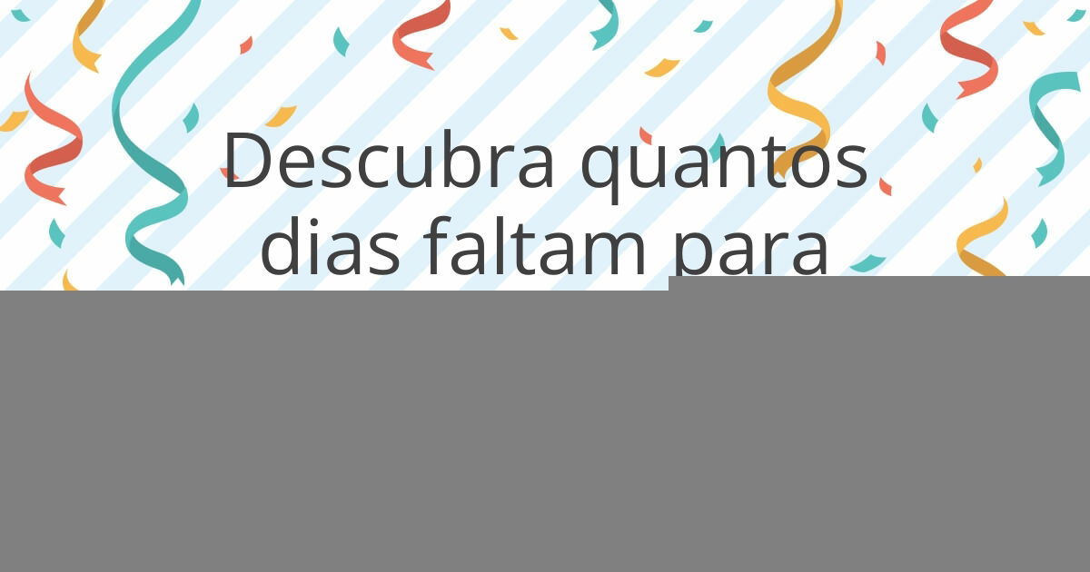 Descubra quantos dias faltam para 13 de Abril Calendarr
