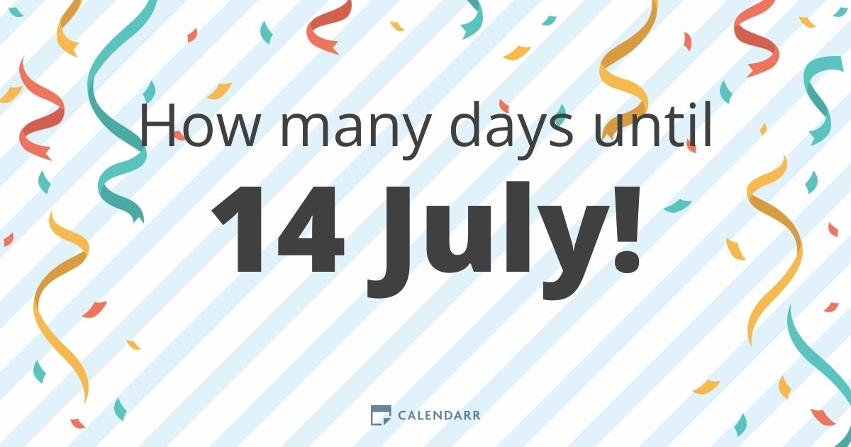 How many days until 14 July Calendarr