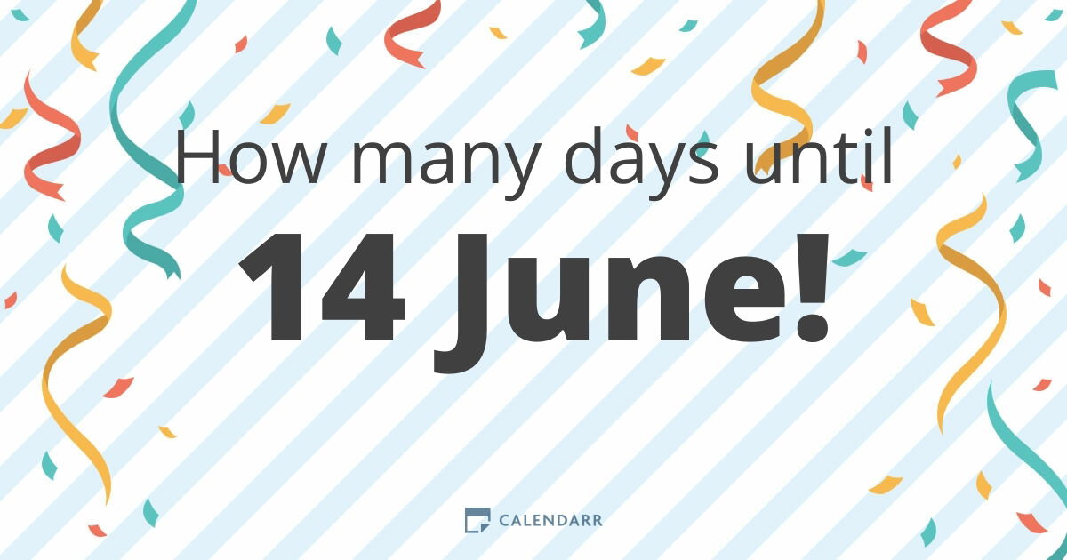 How Many Days Until 14 June Calendarr