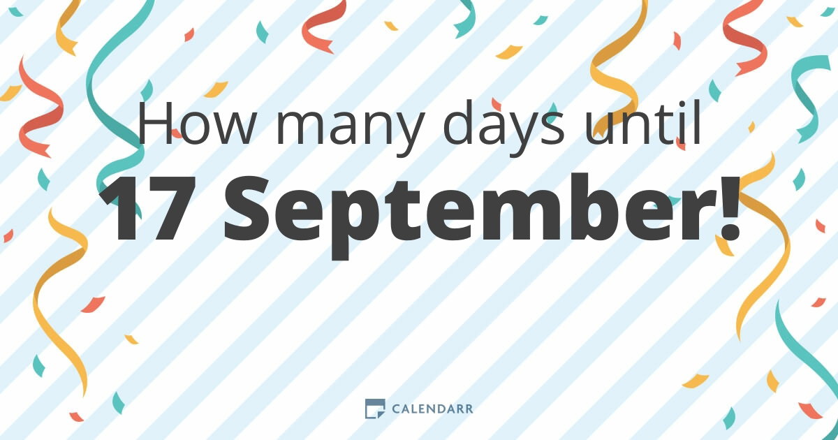 How many days until 17 September - Calendarr