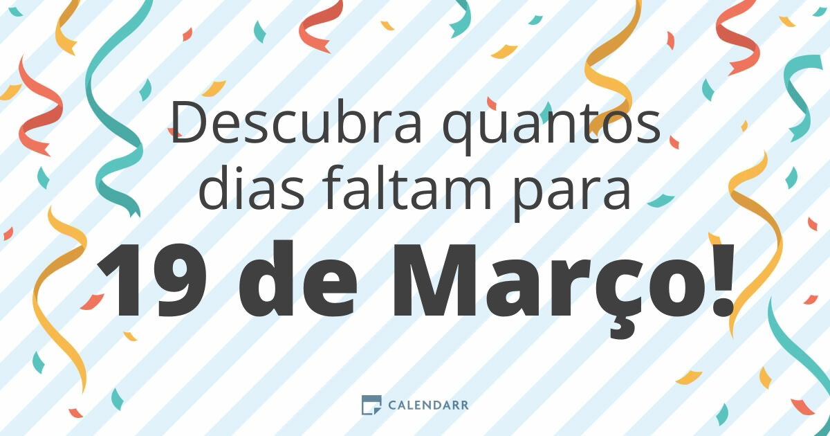 Descubra quantos dias faltam para 19 de Março - Calendarr