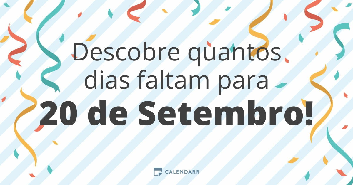 Descobre quantos dias faltam para 20 de Setembro Calendarr Descobre quantos dias faltam para 20 de Setembro Calendarr