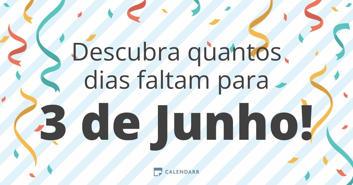 Descubra quantos dias faltam para 3