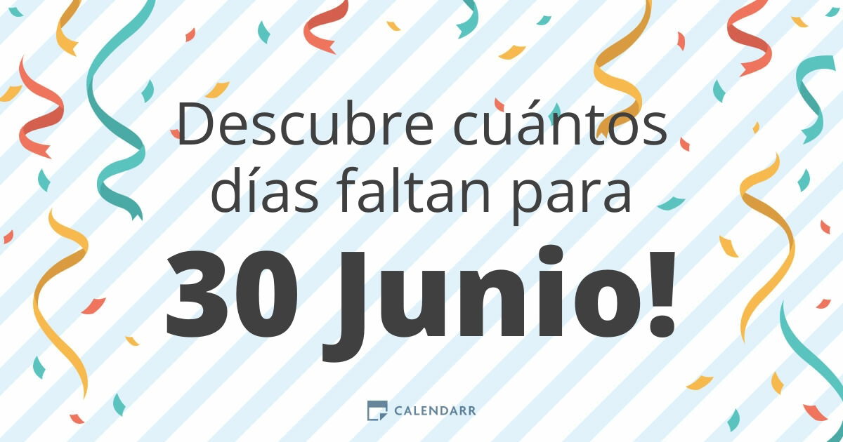 Descubre cuántos días faltan para 30