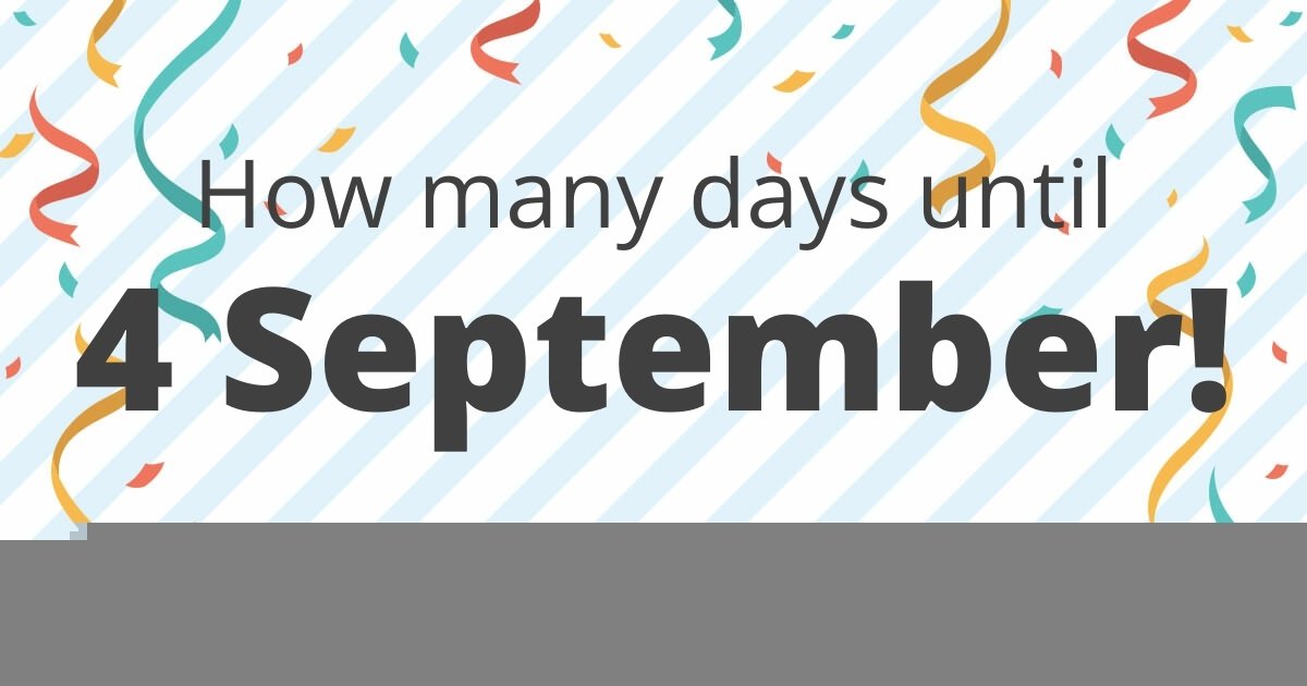 How many days until 4 September Calendarr