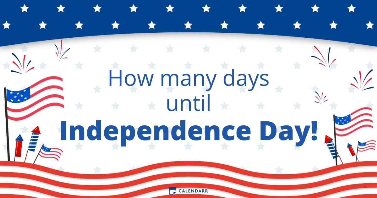 How many days until Independence Day Calendarr