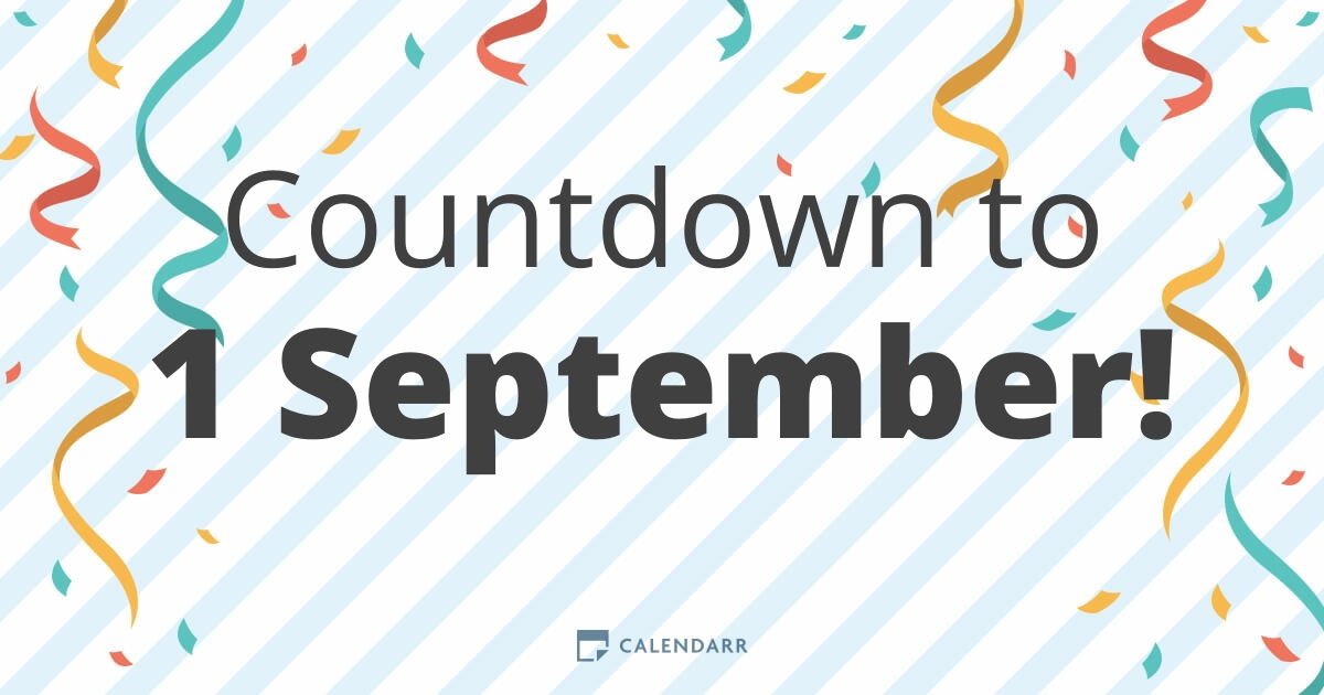 Countdown To 1 September Calendarr