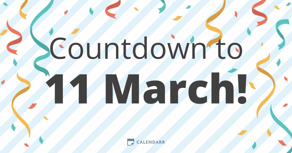 Countdown to 11 March - Calendarr