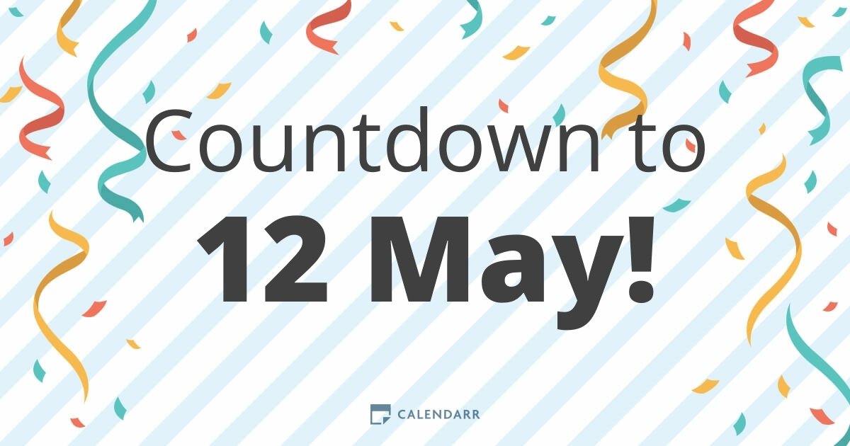 Countdown to 12 May Calendarr