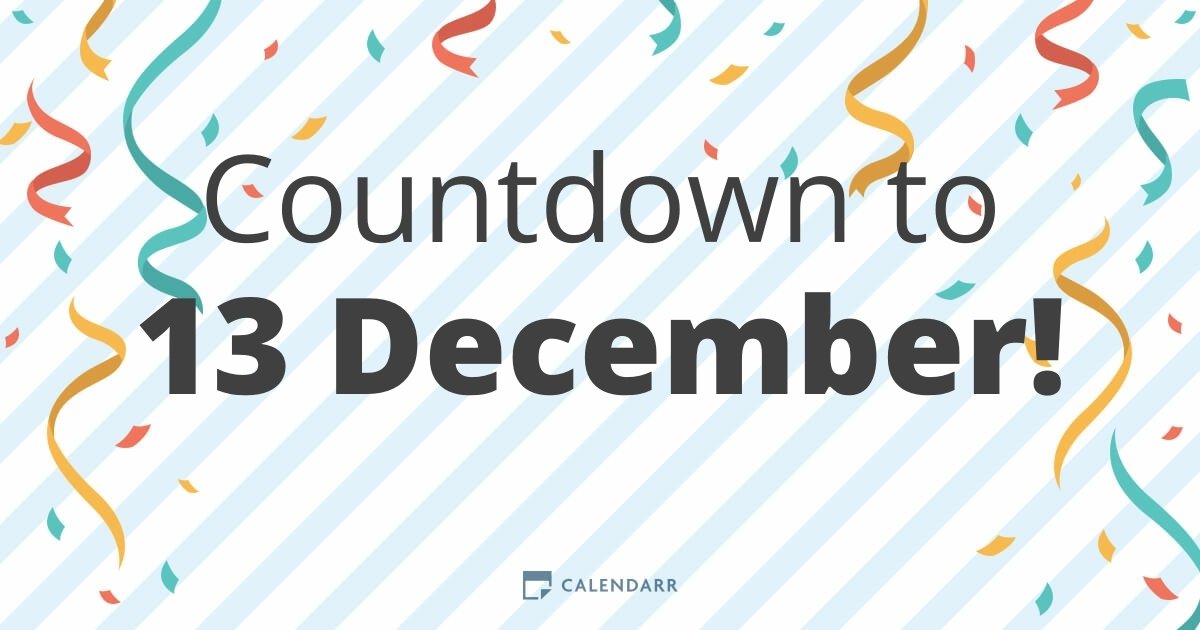 Countdown to 13 December Calendarr