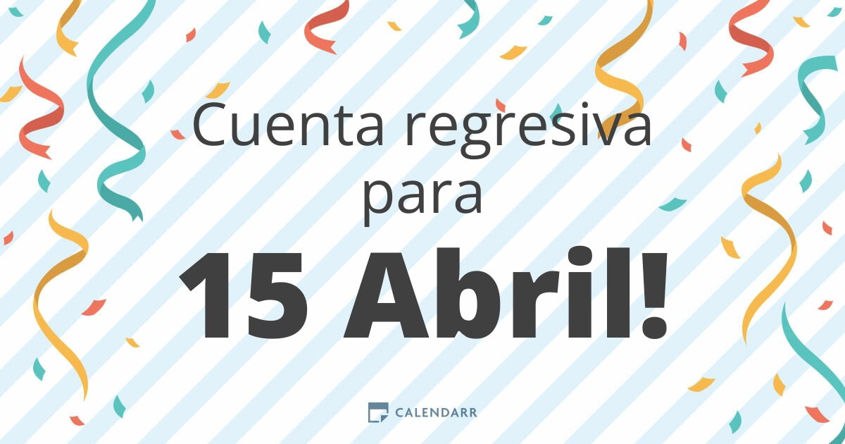 Cuenta regresiva para 15 Abril - Calendarr