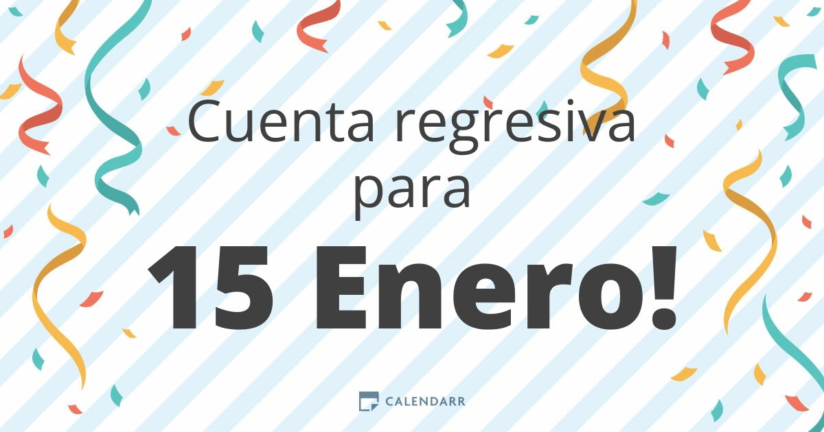 Cuenta regresiva para 15 Enero Calendarr