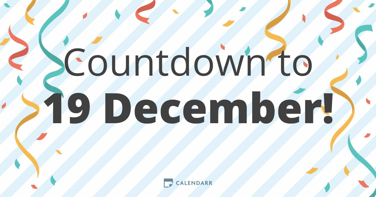 Countdown to 19 December - Calendarr