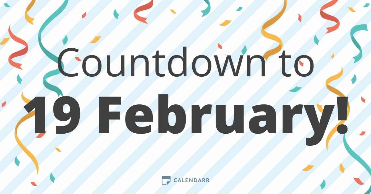 Countdown to 19 February Calendarr