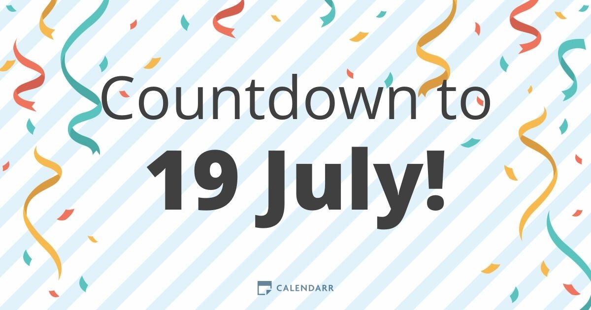 Countdown to 19 July Calendarr