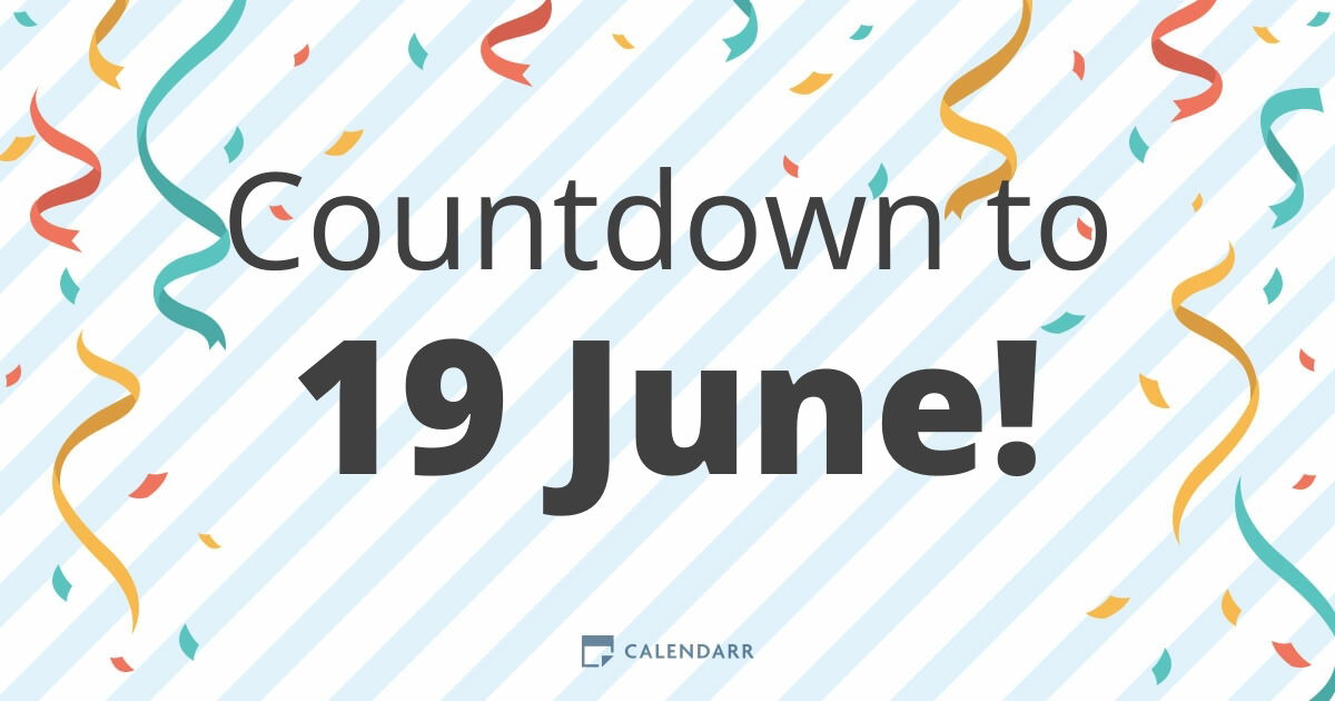 Countdown to 19 June - Calendarr
