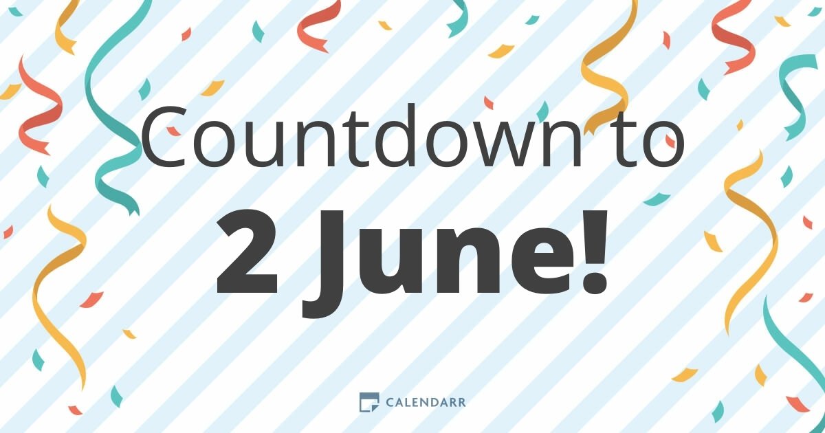 Countdown to 2 June Calendarr