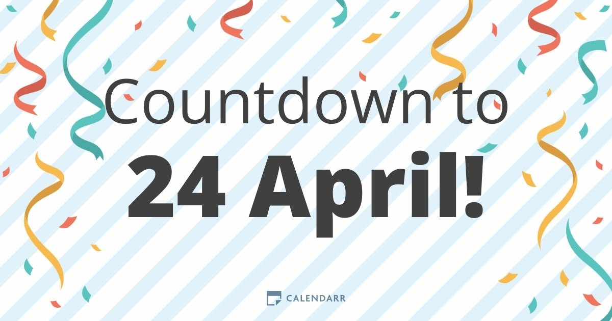 Countdown to 24 April Calendarr