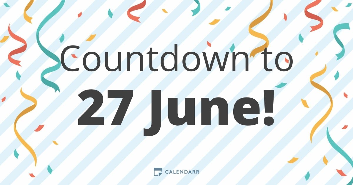 Countdown to 27 June Calendarr