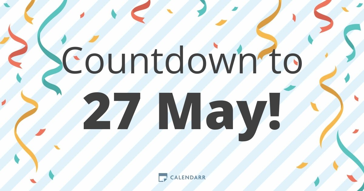 Countdown to 27 May Calendarr