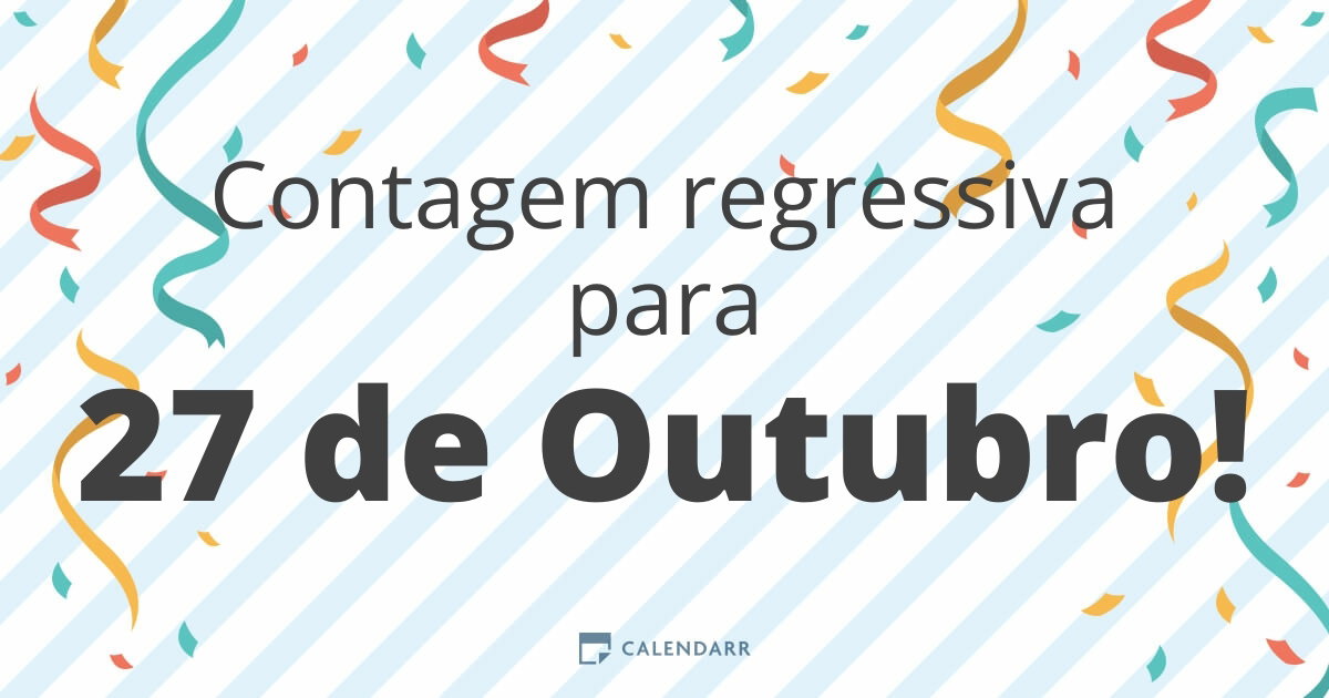 Contagem regressiva para 27 de Outubro - Calendarr