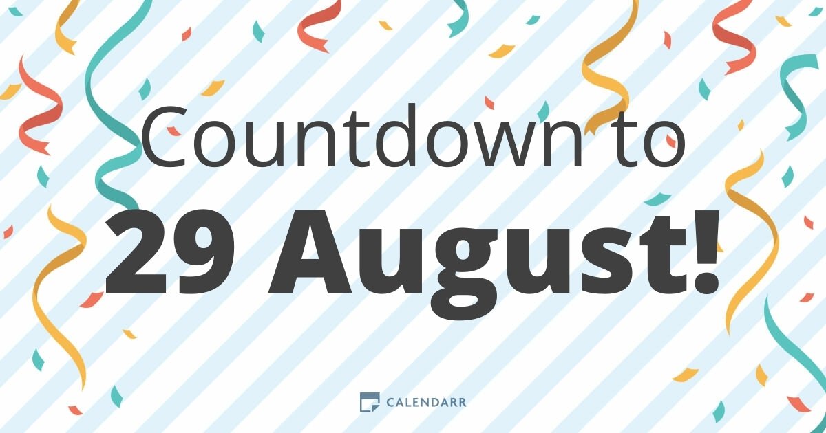 Countdown to 29 August Calendarr
