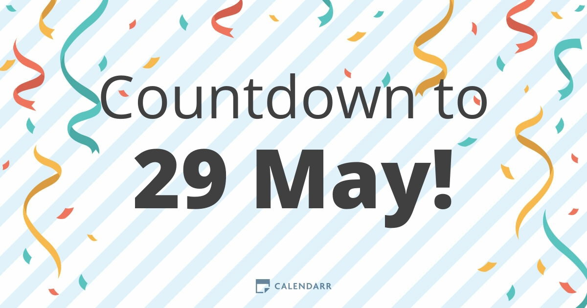 Countdown to 29 May Calendarr