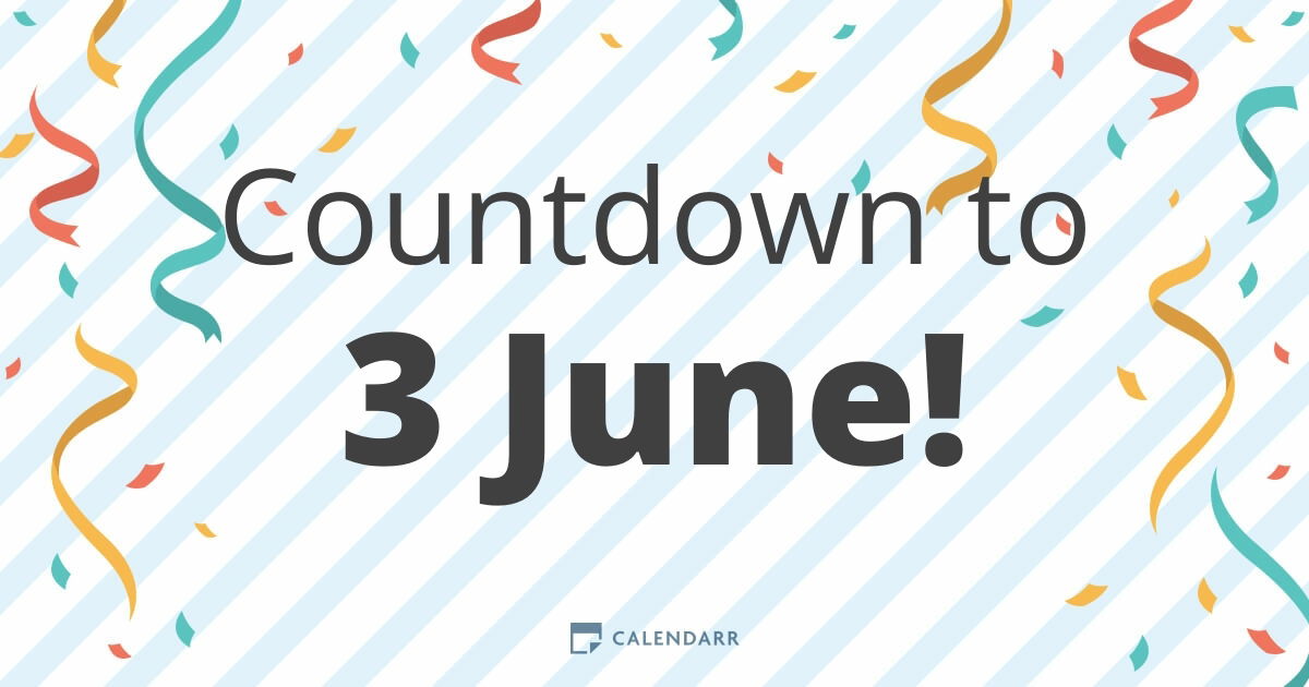 Countdown to 3 June - Calendarr