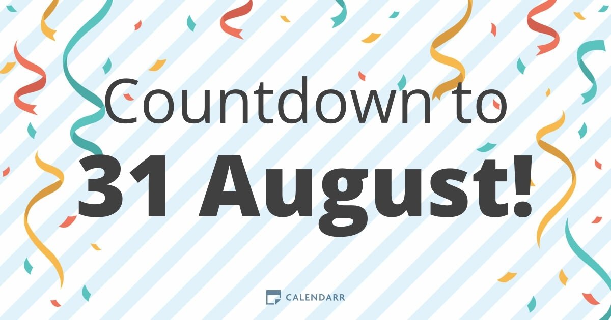 Countdown to 31 August Calendarr