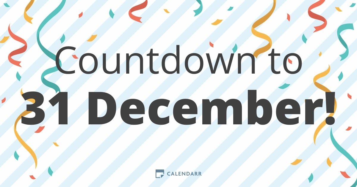Countdown to 31 December Calendarr