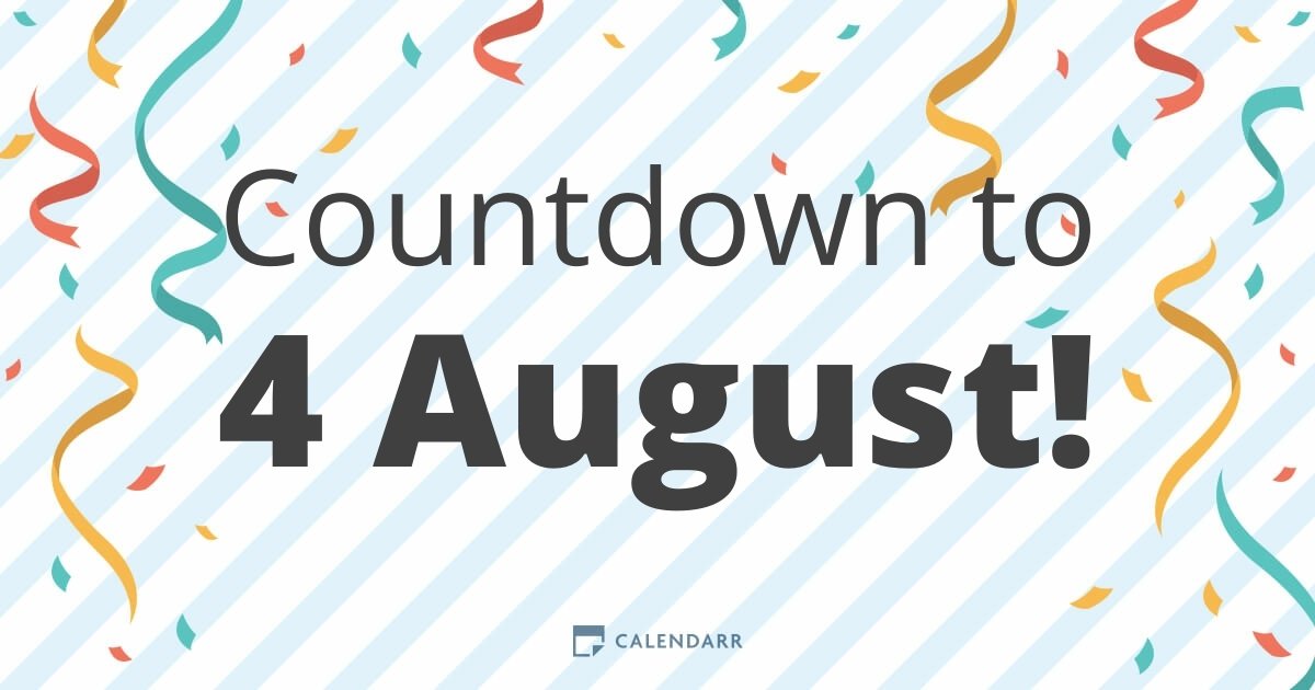 Countdown to 4 August Calendarr