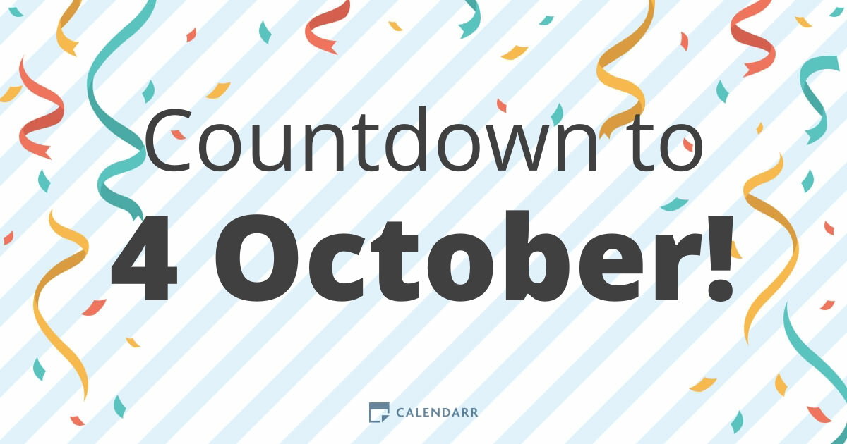 Countdown to 4 October - Calendarr