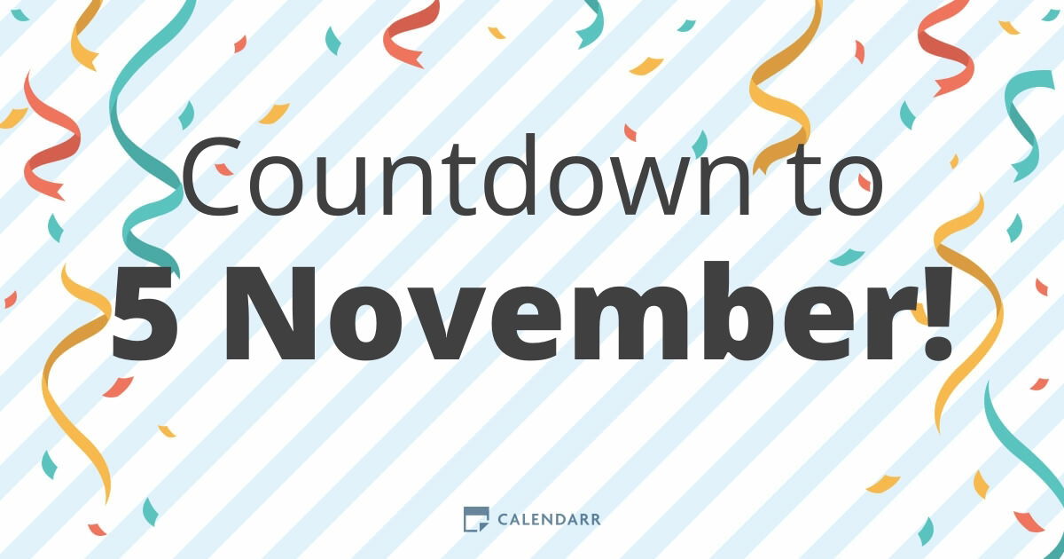 Countdown to 5 November - Calendarr