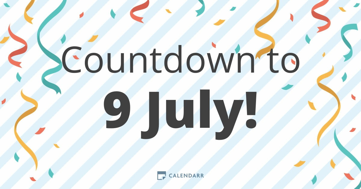 Countdown to 9 July - Calendarr