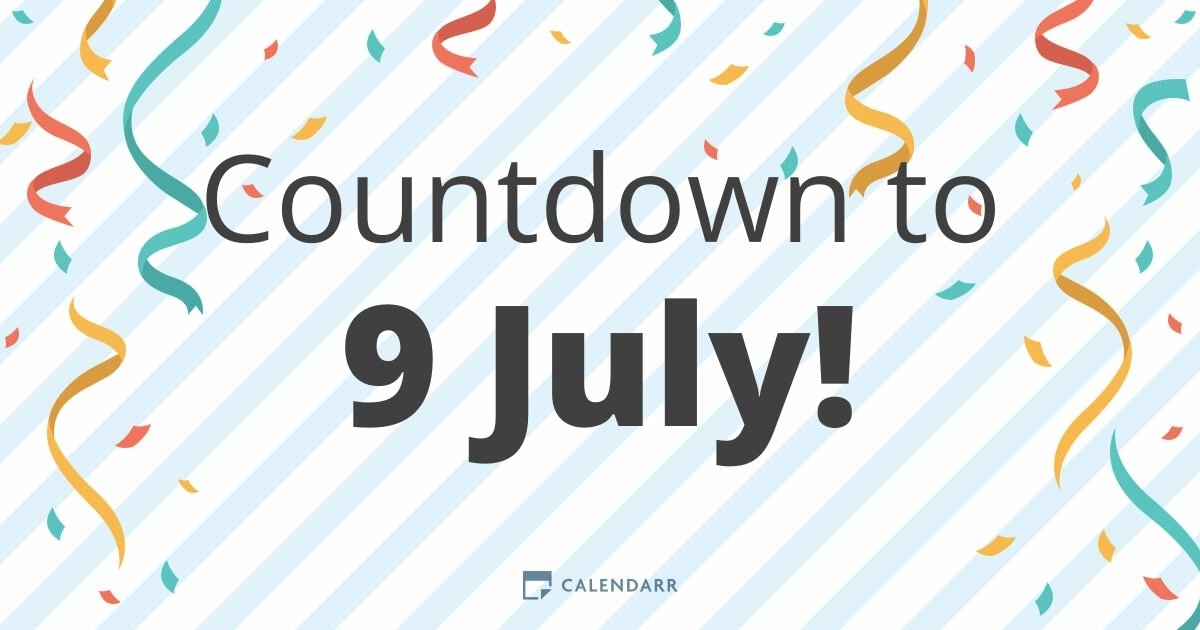 Countdown to 9 July Calendarr