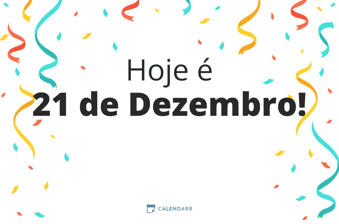 Descobre quantos dias faltam para 21 de Dezembro - Calendarr