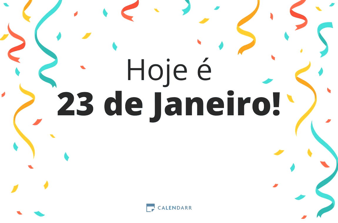 Descubra quantos dias faltam para 23 de Janeiro - Calendarr