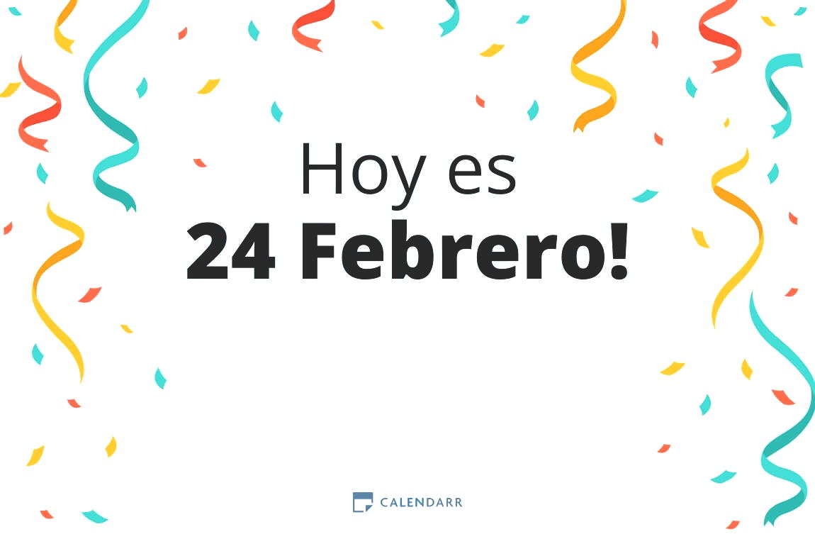 Descubre cuántos días faltan para 24 Febrero - Calendarr