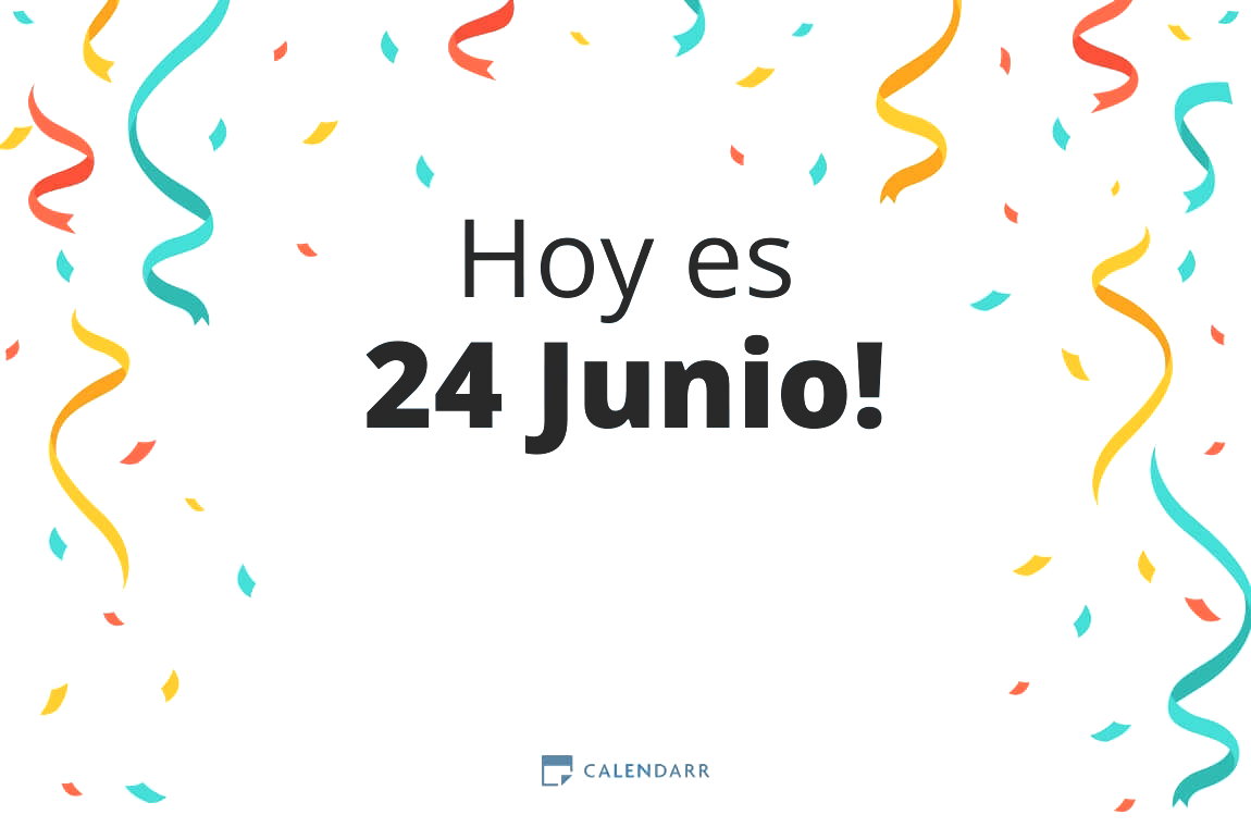 Descubre cuántos días faltan para 24 Junio - Calendarr