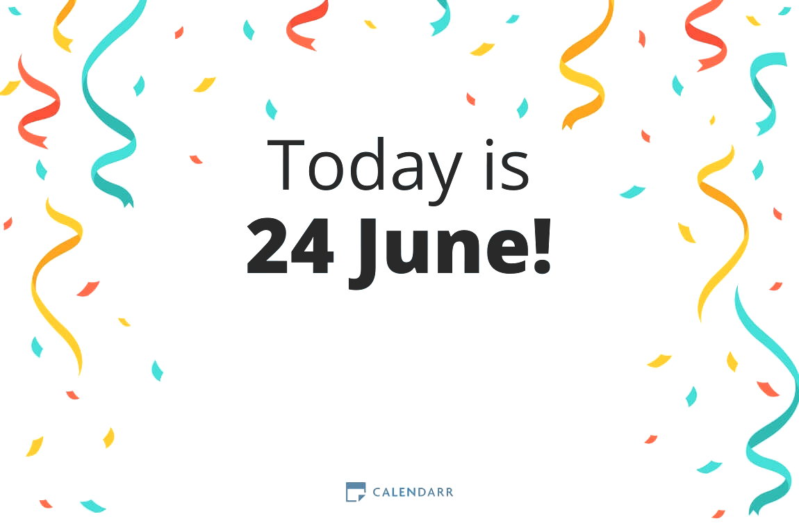 How many days until 24 June - Calendarr