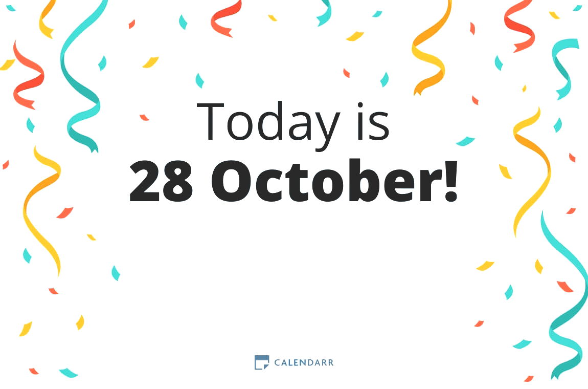 How many days until 28 October - Calendarr