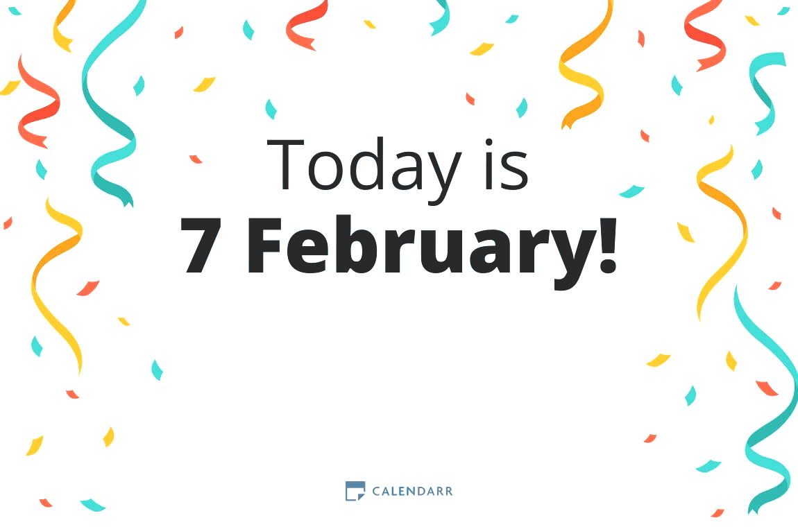 How many days until 7 February - Calendarr
